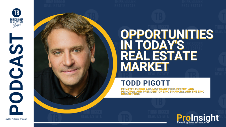 Justin Stoddart Podcast Opportunities in Today's Real Estate Market with Todd Pigott