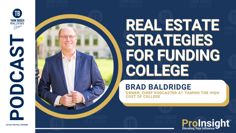 Justin Stoddart Podcast Real Estate Strategies for Funding College with Brad Baldridge