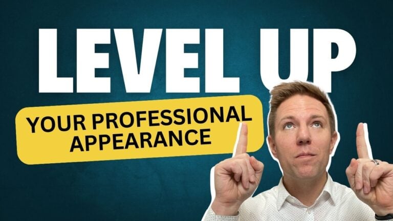 Level Up Your Professional Appearance